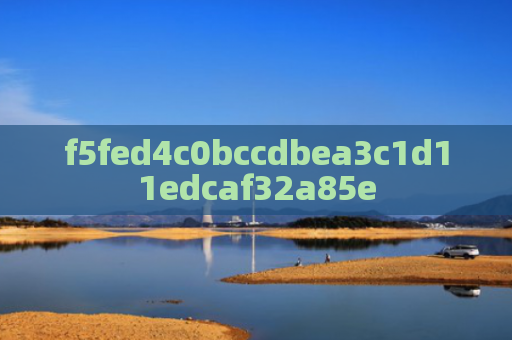 f5fed4c0bccdbea3c1d11edcaf32a85e